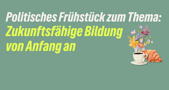 Politisches Frühstück mit Lea Geldner