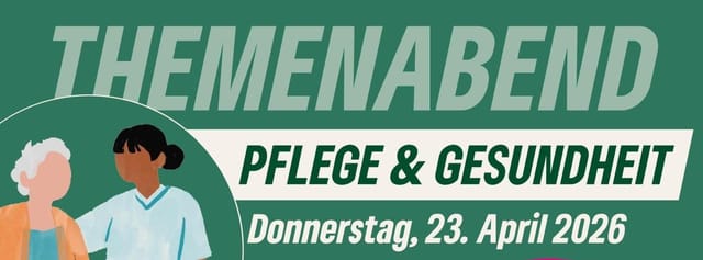 Themenabend Pflege & Gesundheit
